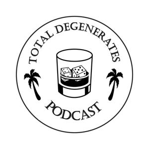 Total Degenerates Podcast