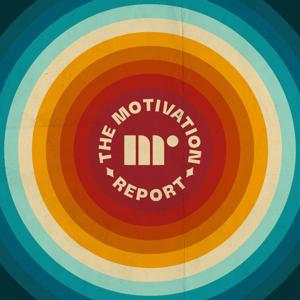 The Motivation Report by Will Sterling