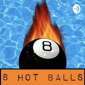 8 Hot Balls