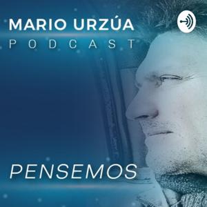 MARIO URZÚA - PENSEMOS