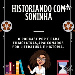 Historiando com Soninha