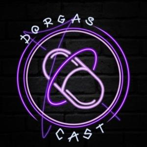 Dorgascast