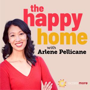 The Happy Home Podcast with Arlene Pellicane by AccessMore