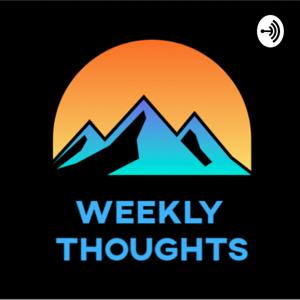 Weekly Thoughts