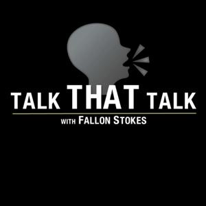 Talk that Talk with Fallon Stokes