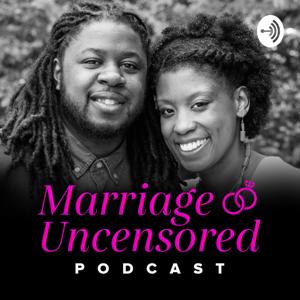 Marriage Uncensored Podcast