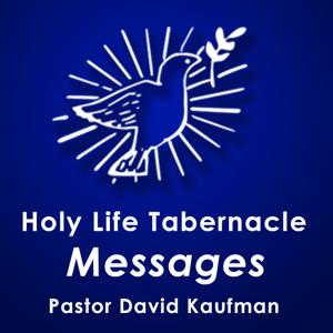 Holy Life Tabernacle - Pastor David Kaufman