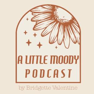 A Little Moody Podcast