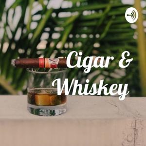 Cigar & Whiskey