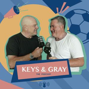 Keys & Gray The Podcast