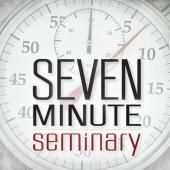 Seven Minute Seminary by Seedbed