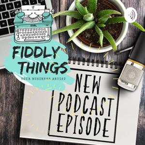 Fiddly Things Podcast Show
Helping Entrepreneurs deal with their Fiddly Things