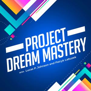 Project Dream Mastery