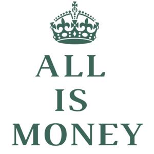 All is Money