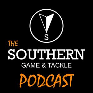 The Southern Game & Tackle Podcast