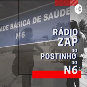 Rádio Zap do Postinho do N6