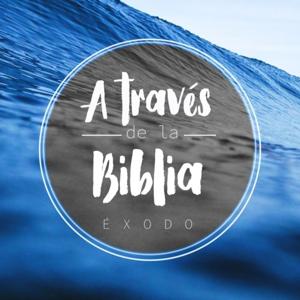 Éxodo - A través de la Biblia