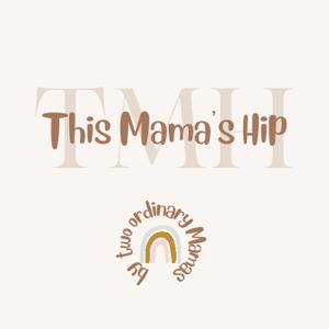 This Mama’s Hip