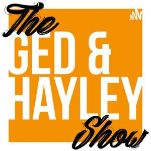 The Ged and Hayley Show