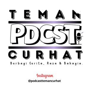 Podcast Teman Curhat