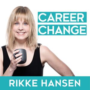 The Career Change Podcast by Rikke Hansen