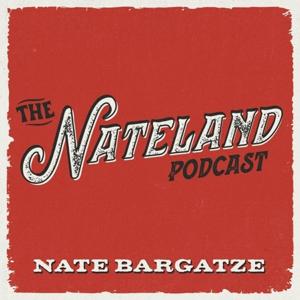 The Nateland Podcast by Audioboom Studios