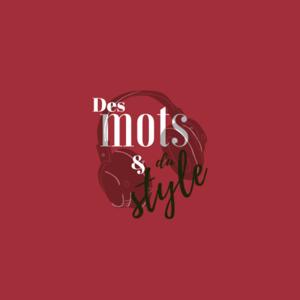 Des mots & du style