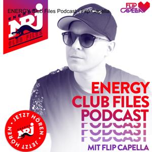 ENERGY Club Files Podcast - Flip Capella