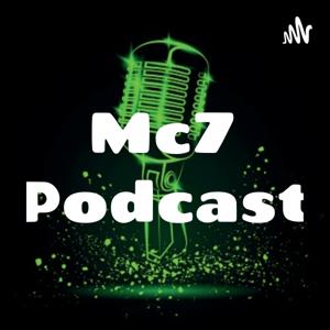 Mc7 Podcast