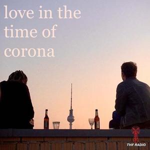 Love in the Time of Corona