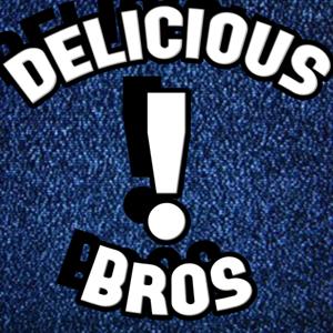 Delicious Bros Podcast