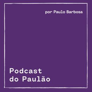 Podcast do Paulão