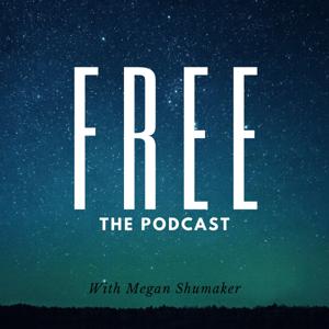 Free: The Podcast