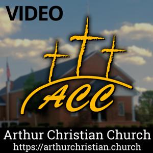 Arthur Christian Church Sermon Videos