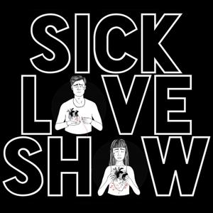 Sick Love Show