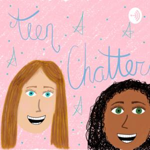 Teen Chatterbox