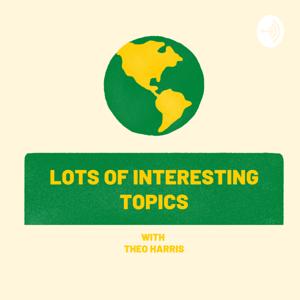 Lots of Interesting Topics