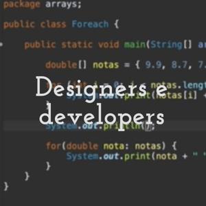 Designers e developers