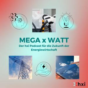 Mega & Watt - die Zukunft der Energiewirtschaft