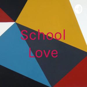 School Love