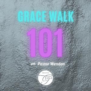 Grace Walk 101 by Grace Living Online