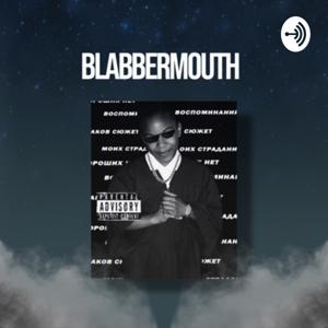 Blabbermouth