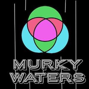 Murky Waters