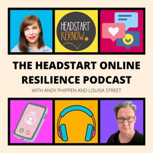 Headstart Online Resilience Podcast