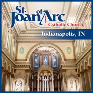 St. Joan of Arc Indianapolis Podcast Page