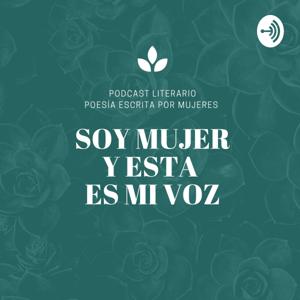 SOY MUJER Y ESTA ES MI VOZ