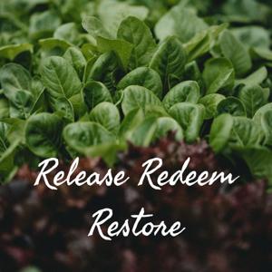 Release Redeem Restore