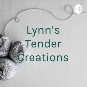 Lynn's Tender Creations