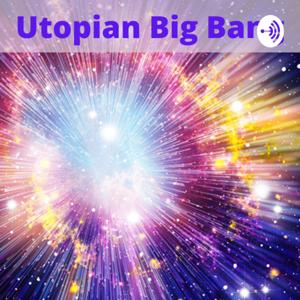 Utopian Big Bang: Evolution In the 21st Century