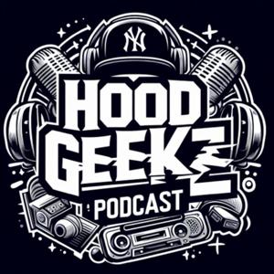 Hoodgeekz Podcast